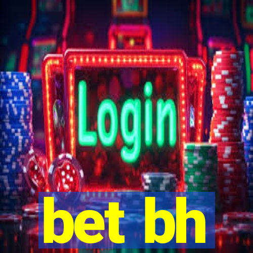 bet bh