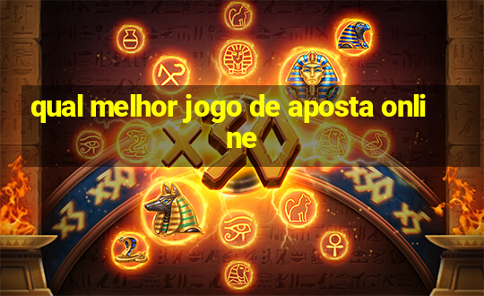 qual melhor jogo de aposta online