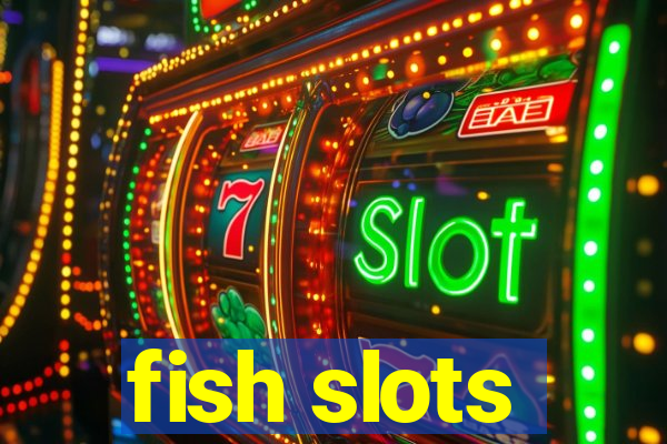 fish slots