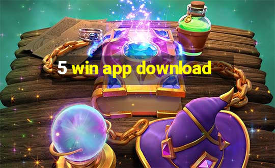 5 win app download