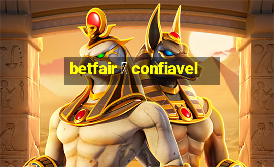 betfair 茅 confiavel