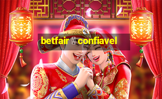 betfair 茅 confiavel