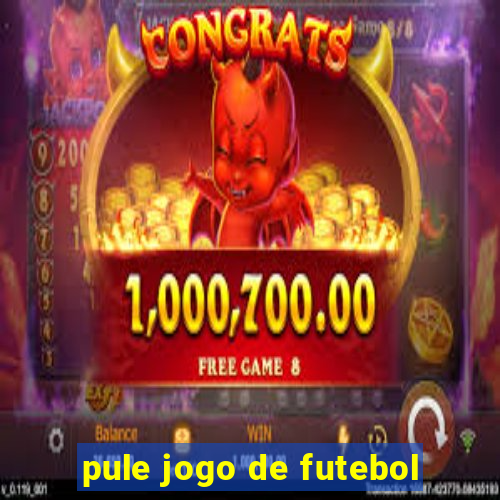 pule jogo de futebol