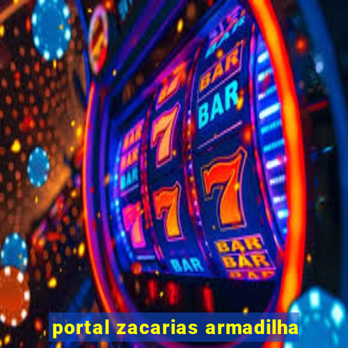 portal zacarias armadilha