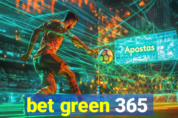 bet green 365