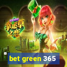 bet green 365