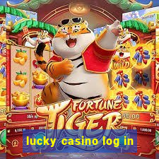 lucky casino log in