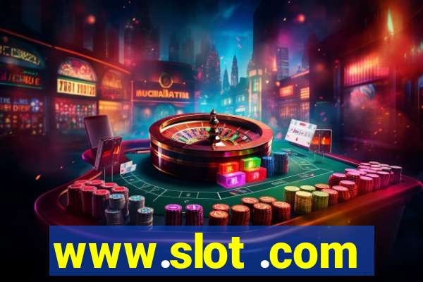 www.slot .com