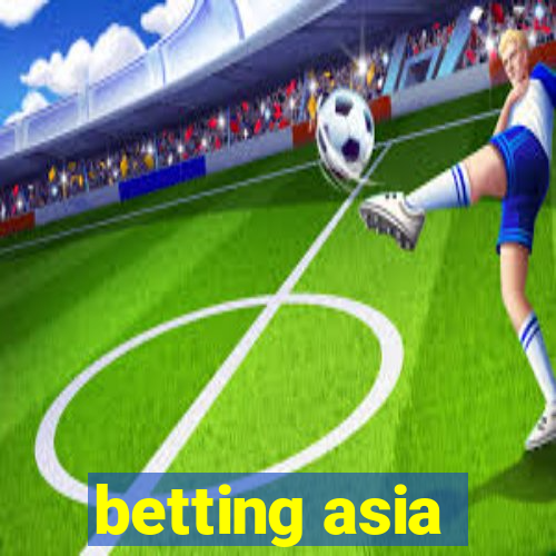 betting asia