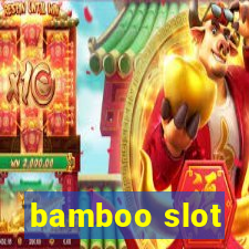 bamboo slot