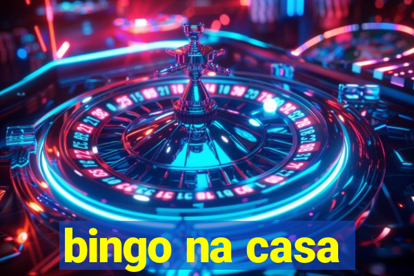 bingo na casa