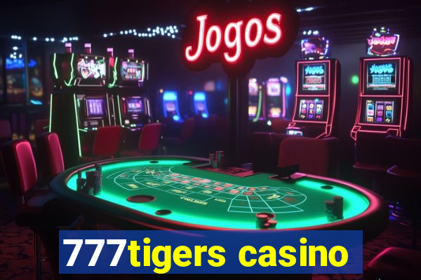 777tigers casino