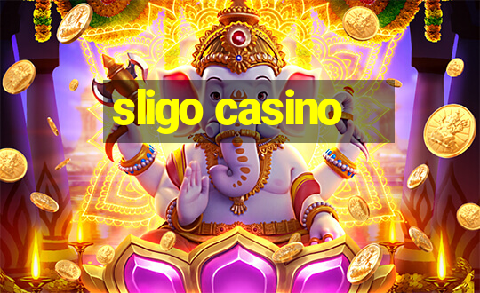 sligo casino