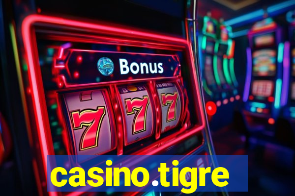 casino.tigre