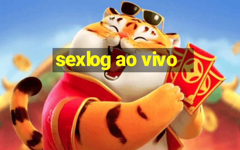 sexlog ao vivo