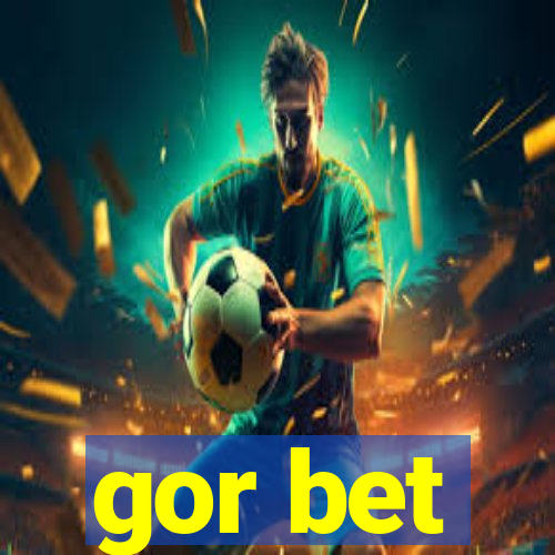 gor bet