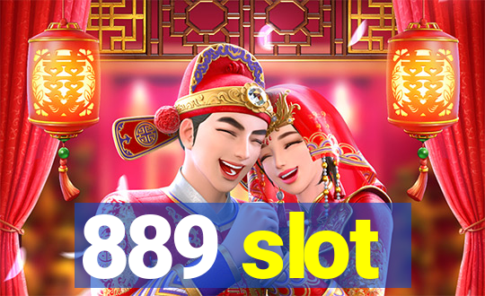 889 slot