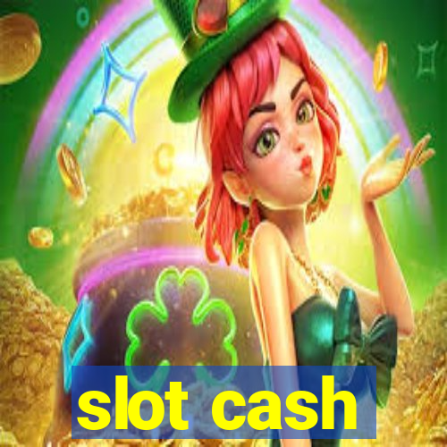 slot cash