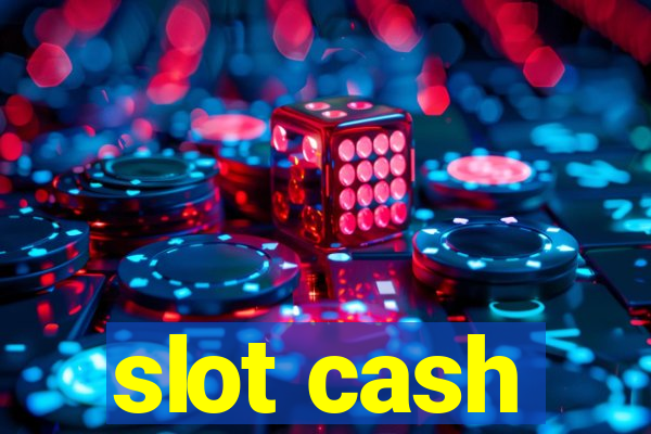 slot cash