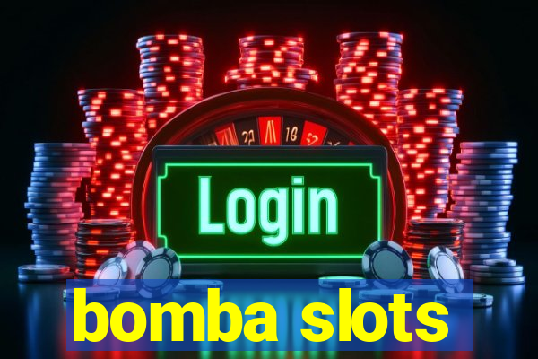 bomba slots