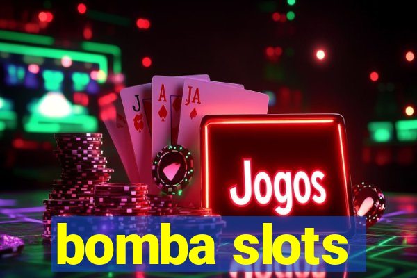 bomba slots