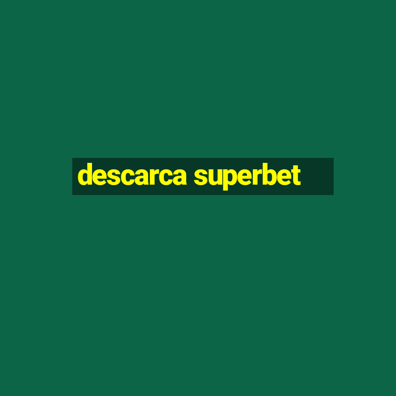 descarca superbet