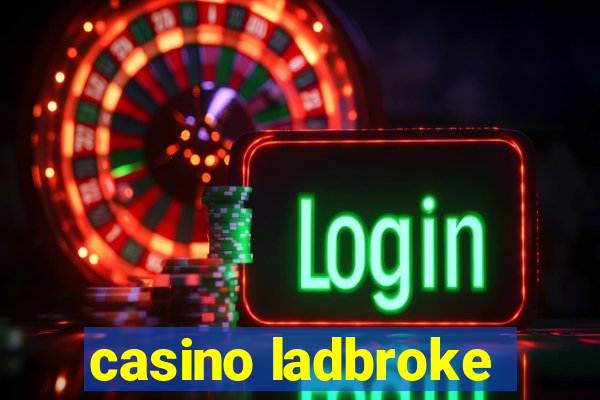 casino ladbroke