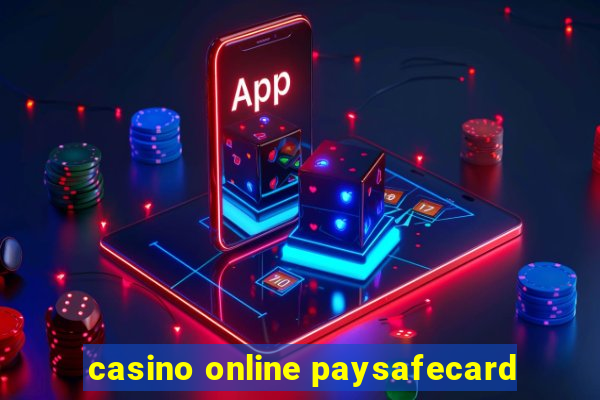 casino online paysafecard