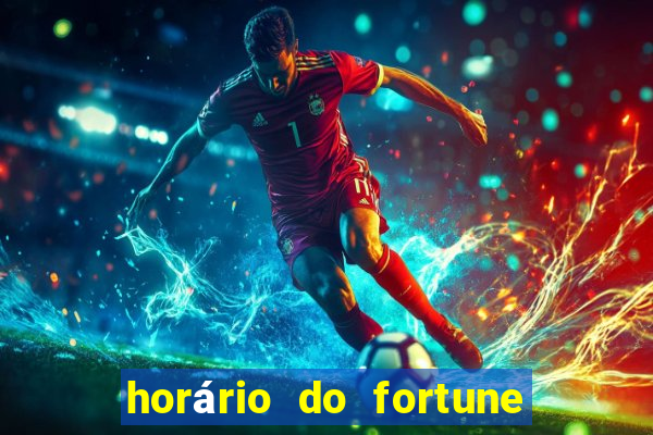 horário do fortune tiger hoje