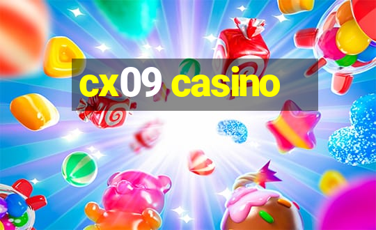 cx09 casino