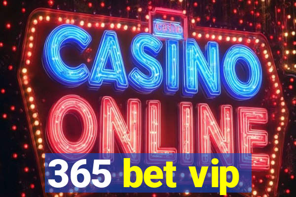 365 bet vip