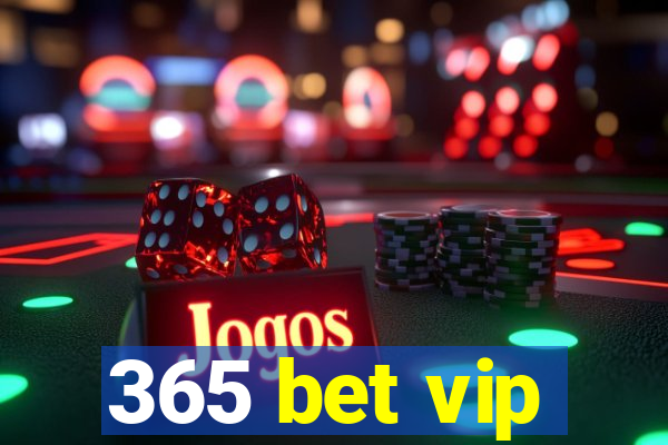 365 bet vip