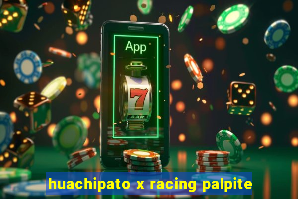 huachipato x racing palpite