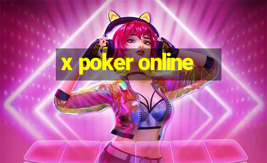 x poker online