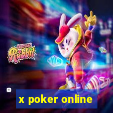 x poker online