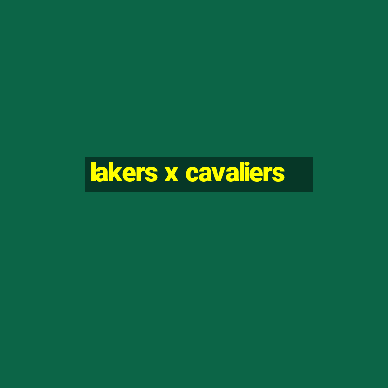 lakers x cavaliers