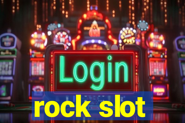 rock slot