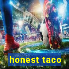 honest taco