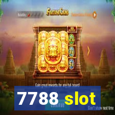 7788 slot