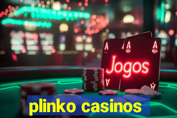 plinko casinos