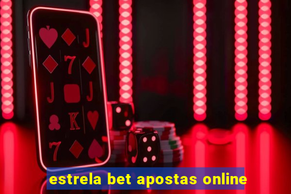 estrela bet apostas online