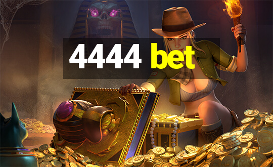 4444 bet