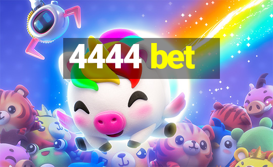 4444 bet