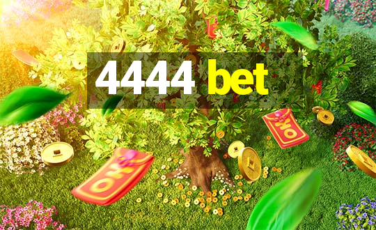 4444 bet