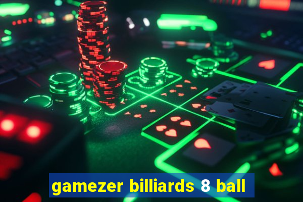 gamezer billiards 8 ball