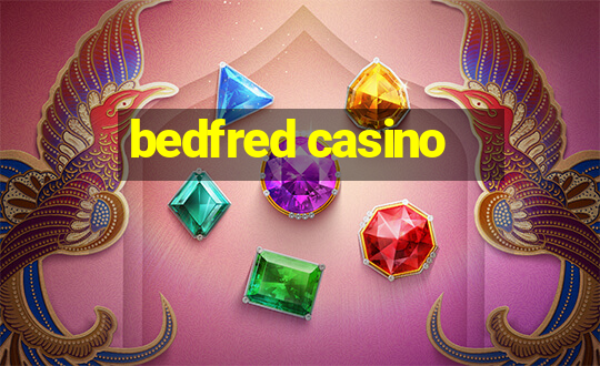 bedfred casino