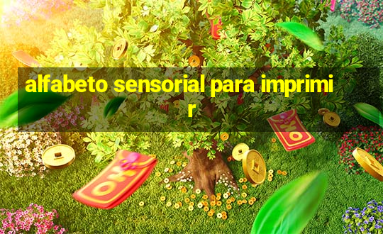 alfabeto sensorial para imprimir