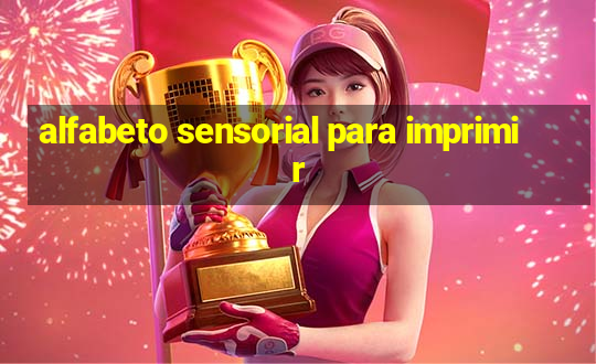 alfabeto sensorial para imprimir