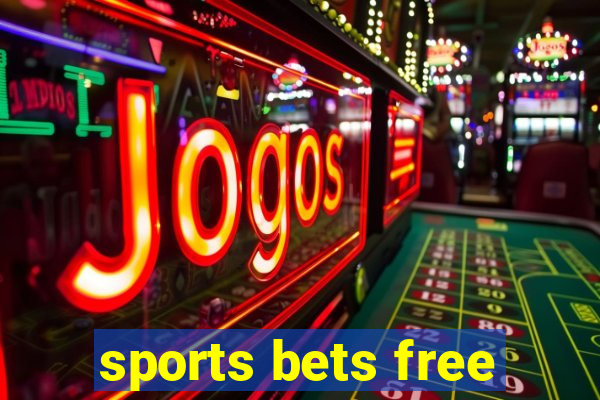 sports bets free