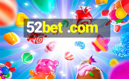 52bet .com